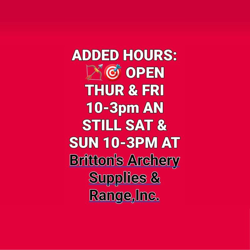 Britton's Archery updated hours flyer
